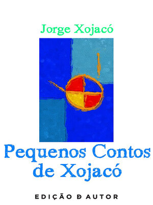 cover image of Pequenos Contos de Xojacó (2ªedição)